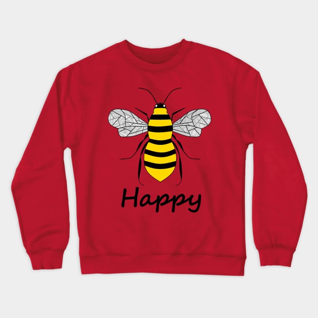 Be Happy Crewneck Sweatshirt by SartorisArt1